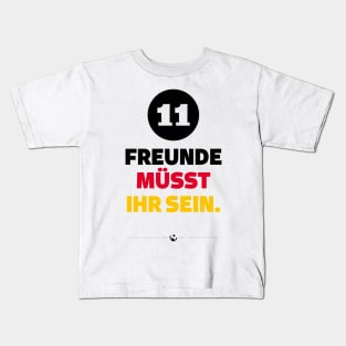 Football - you have to be 11 friends Kids T-Shirt